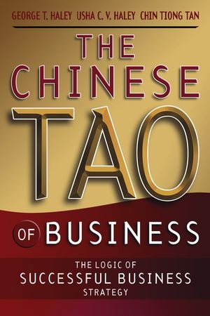 The Chinese Tao of Business: The Logic of Successful Business Strategy (0470820594) cover image