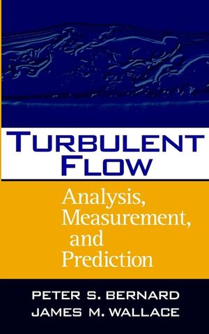 Turbulent Flow: Analysis, Measurement, and Prediction  (0471332194) cover image