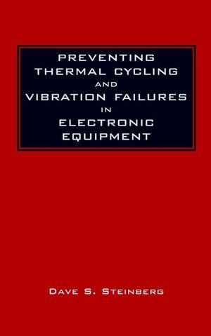 Preventing Thermal Cycling and Vibration Failures in Electronic Equipment (0471357294) cover image