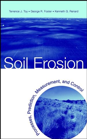 Soil Erosion: Processes, Prediction, Measurement, and Control (0471383694) cover image