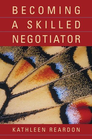 Becoming a Skilled Negotiator: Concepts and Practices  (0471429694) cover image