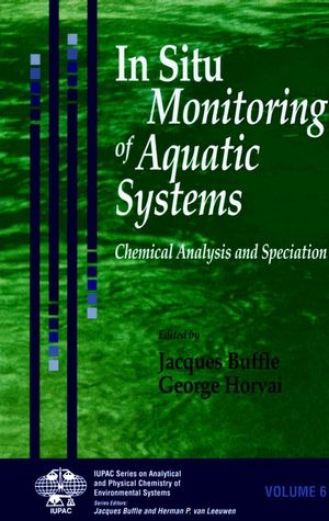 In Situ Monitoring of Aquatic Systems: Chemical Analysis and Speciation (0471489794) cover image