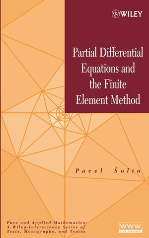 Partial Differential Equations and the Finite Element Method (0471764094) cover image