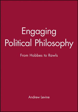 Engaging Political Philosophy: From Hobbes to Rawls (0631222294) cover image