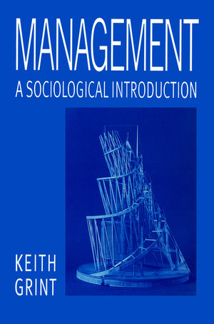 Management: A Sociological Introduction (0745611494) cover image