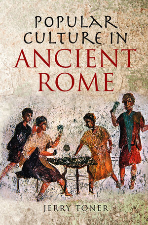 Popular Culture in Ancient Rome (0745643094) cover image