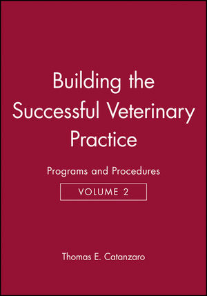 Building the Successful Veterinary Practice, Volume 2, Programs and Procedures (0813823994) cover image