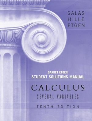 Student Solutions Manual to accompany Calculus: Several Variables, 10e (Chapters 13 - 19) (0470127295) cover image