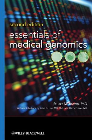 Essentials of Medical Genomics, 2nd Edition (0470334495) cover image