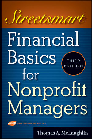 Streetsmart Financial Basics for Nonprofit Managers, 3rd Edition (0470414995) cover image