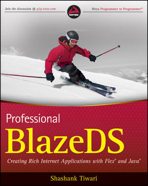 Professional BlazeDS: Creating Rich Internet Applications with Flex and Java (0470464895) cover image