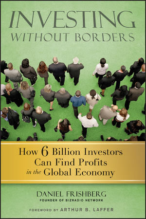 Investing Without Borders: How Six Billion Investors Can Find Profits in the Global Economy  (0470496495) cover image