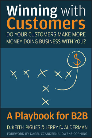 Winning with Customers: A Playbook for B2B (0470547995) cover image