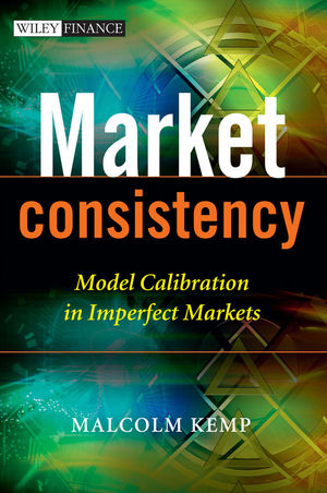 Market Consistency: Model Calibration in Imperfect Markets (0470684895) cover image