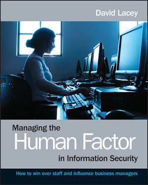 Managing the Human Factor in Information Security: How to win over staff and influence business managers (0470721995) cover image