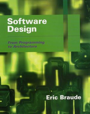 Software Design: From Programming to Architecture (0471204595) cover image