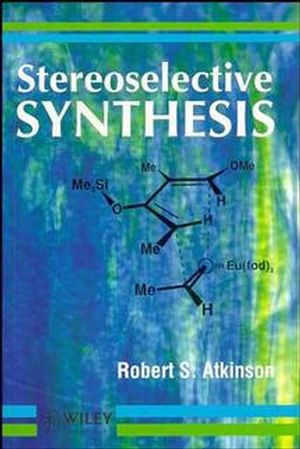 Stereoselective Synthesis (0471954195) cover image