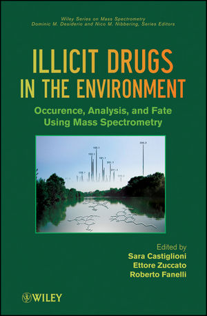 Illicit Drugs in the Environment: Occurrence, Analysis, and Fate using Mass Spectrometry (1118008995) cover image