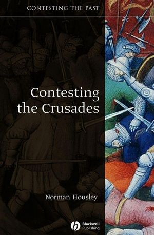 Contesting the Crusades (1405111895) cover image