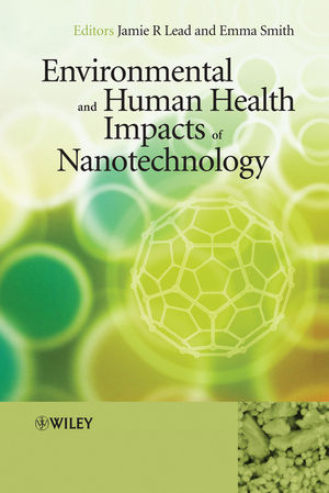 Environmental and Human Health Impacts of Nanotechnology (1444307495) cover image