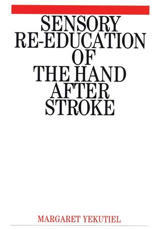 Sensory Re-Education of the Hand after Stroke (1861561695) cover image