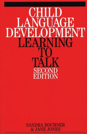 Child Language Development: Learning to Talk, 2nd Edition (1861563795) cover image