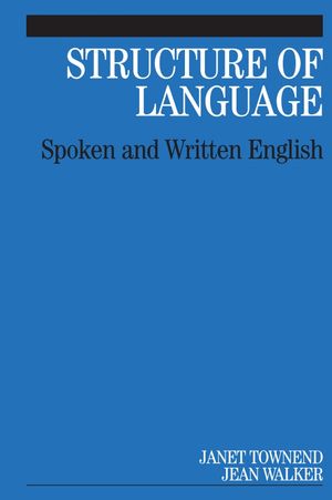 Structure of Language: Spoken and Written English (1861564295) cover image