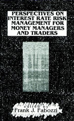 Perspectives on Interest Rate Risk Management for Money Managers and Traders (1883249295) cover image