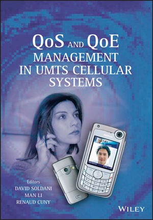 QoS and QoE Management in UMTS Cellular Systems (0470016396) cover image