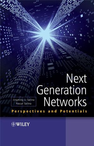 Next Generation Networks: Perspectives and Potentials (0470516496) cover image