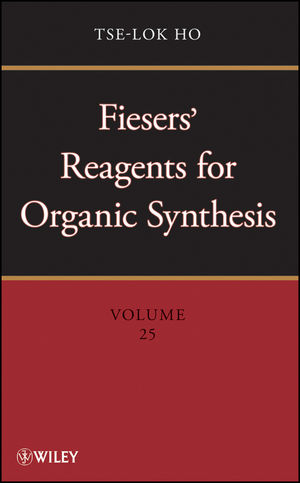 Fiesers' Reagents for Organic Synthesis, Volume 25 (0470551496) cover image