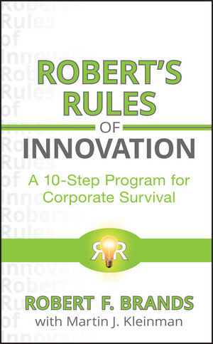 Robert's Rules of Innovation: A 10-Step Program for Corporate Survival (0470596996) cover image