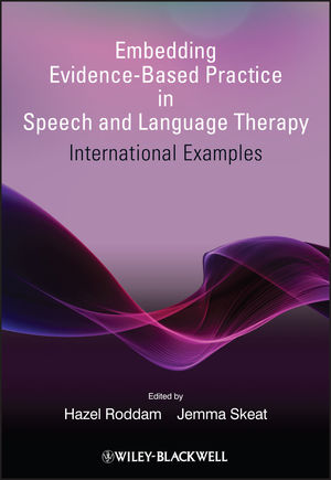 Embedding Evidence-Based Practice in Speech and Language Therapy: International Examples (0470686596) cover image