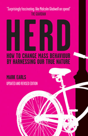 Herd: How to Change Mass Behaviour by Harnessing Our True Nature (0470744596) cover image