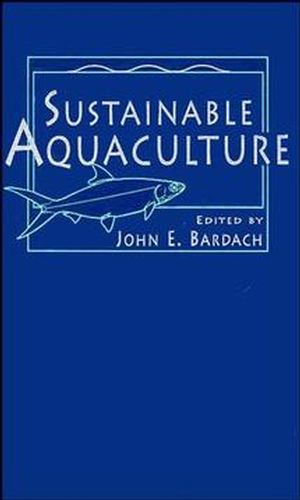 Sustainable Aquaculture (0471148296) cover image