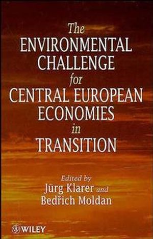 The Environmental Challenge for Central European Economies in Transition (0471966096) cover image