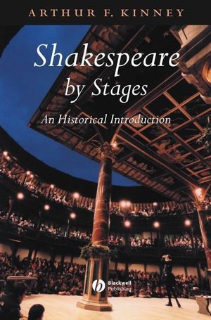 Shakespeare by Stages: An Historical Introduction (0631224696) cover image