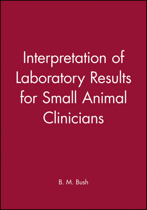 Interpretation of Laboratory Results for Small Animal Clinicians (0632032596) cover image