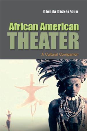 African American Theater: A Cultural Companion (0745657796) cover image