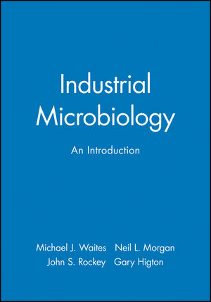 Industrial Microbiology: An Introduction (1118687396) cover image