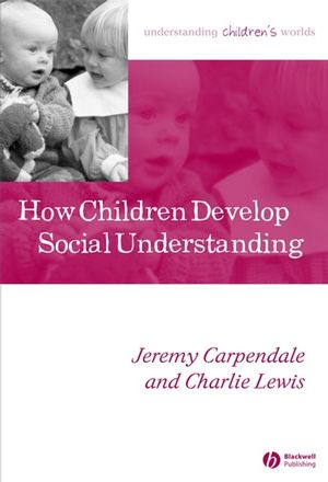 How Children Develop Social Understanding (1405105496) cover image
