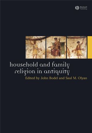 Household and Family Religion in Antiquity (1405175796) cover image