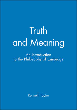 Truth and Meaning: An Introduction to the Philosophy of Language (1577180496) cover image