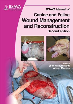 BSAVA Manual of Canine and Feline Wound Management and Reconstruction, 2nd Edition (1905319096) cover image