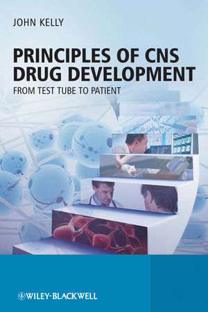 Principles of CNS Drug Development: From Test Tube to Clinic and Beyond (0470519797) cover image