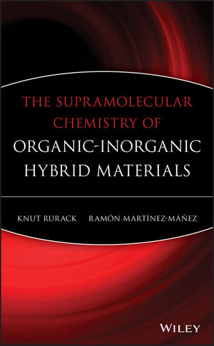 The Supramolecular Chemistry of Organic-Inorganic Hybrid Materials (0470552697) cover image