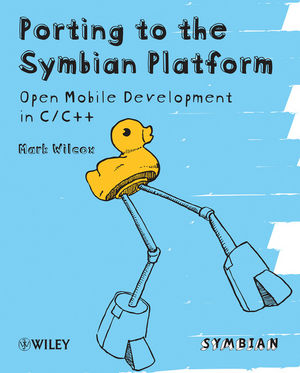 Porting to the Symbian Platform: Open Mobile Development in C/C++ (0470744197) cover image