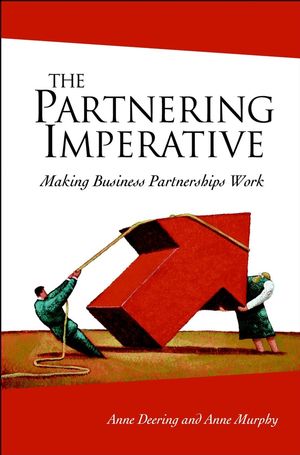 The Partnering Imperative: Making Business Partnerships Work (0470851597) cover image