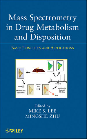 Mass Spectrometry in Drug Metabolism and Disposition: Basic Principles and Applications (0470934697) cover image