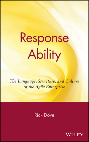 Response Ability: The Language, Structure, and Culture of the Agile Enterprise (0471150797) cover image